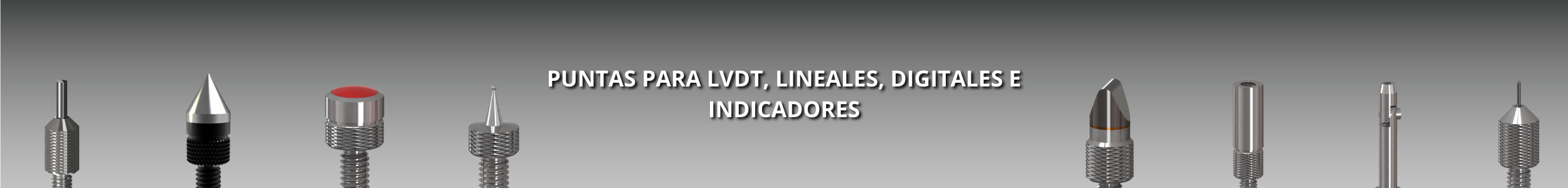Puntas para LVDT, Lineales, Digitales e Indicadores